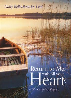 Gerard Gallagher / Return to me with all your heart