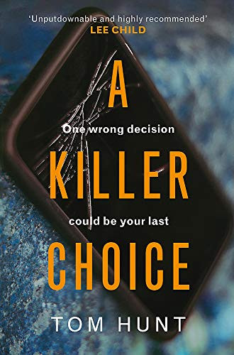 Tom Hunt / A Killer Choice