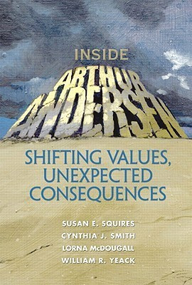 Susan E. Squires / Inside Arthur Andersen (Hardback)