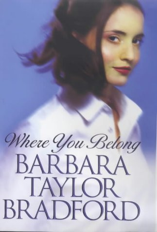 Barbara Taylor Bradford / Where You Belong (Hardback)