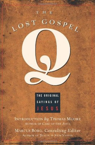 Marcus J. Borg / The Lost Gospel Q