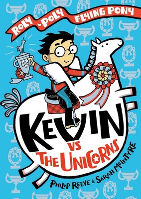 Philip Reeve / Kevin vs the Unicorns (Hardback)
