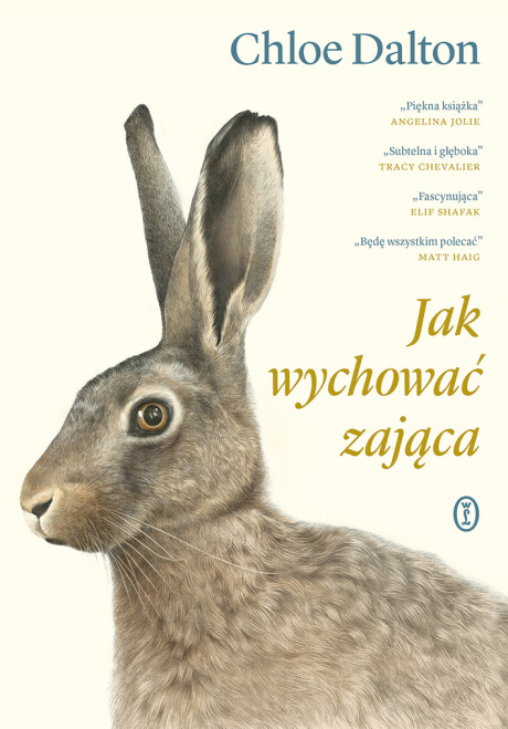 Chloe Dalton / Jak wychować zająca (Hardback)