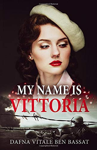 Dafna Vitale Ben Bassat / My Name Is Vittoria