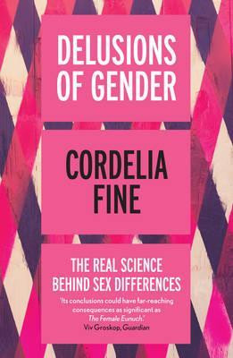 Cordelia Fine / Delusions of Gender