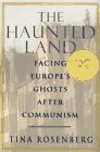 Tina Rosenberg / The Haunted Land (Hardback)