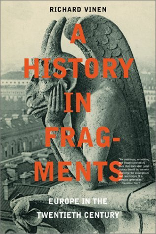 Richard Vinen / A History in Fragments (Hardback)