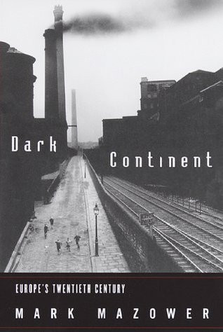 Mark Mazower / Dark Continent (Hardback)