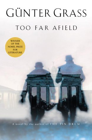 Günter Grass / Too Far Afield (Hardback)