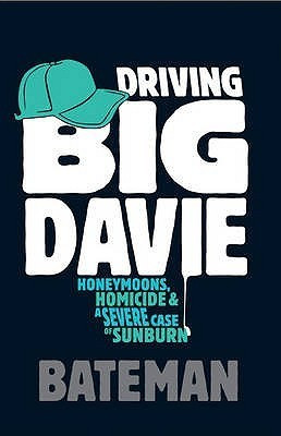 Bateman / Driving Big Davie
