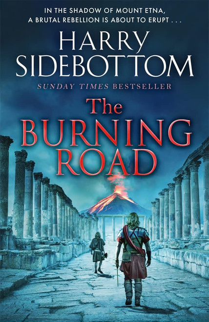 Harry Sidebottom / The Burning Road