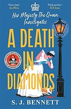 S.J. Bennett / A Death in Diamonds