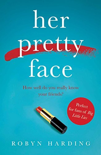 Robyn Harding / Her Pretty Face