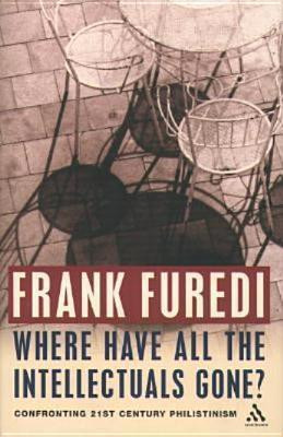 Frank Furedi / Where have all the intellectuals gone?