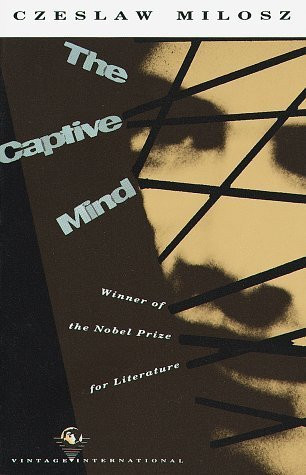 Czesław Miłosz / The Captive Mind (Large Paperback)