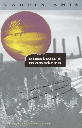 Martin Amis / Einstein's Monsters (Large Paperback)