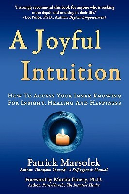 Patrick J. Marsolek / A Joyful Intuition (Large Paperback)