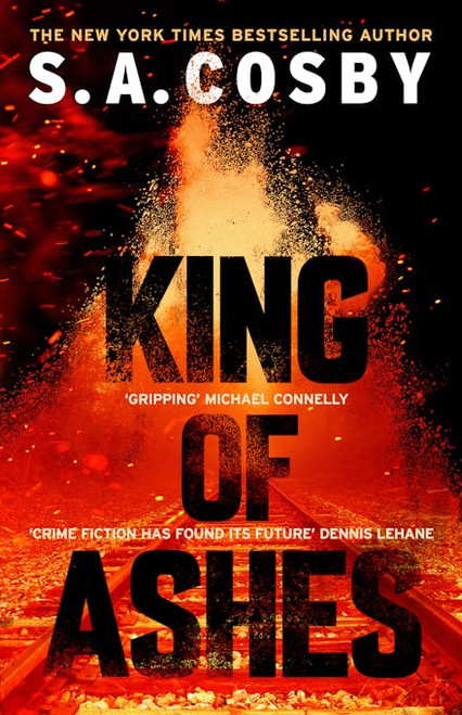 S.A. Cosby / King of Ashes (Large Paperback)