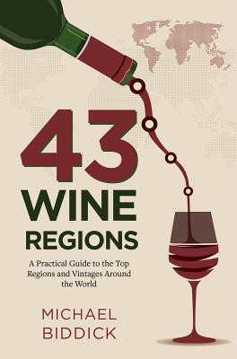 Michael Biddick / 43 Wine Regions (Large Paperback)
