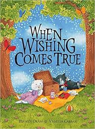When Wishing Comes True / Hiawyn Oram (Children's Coffee Table book)
