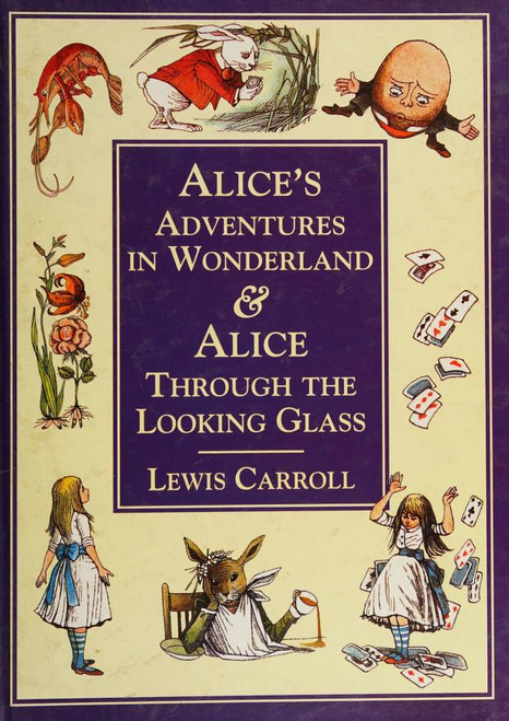Lewis Carroll / Alice's Adventures in Wonderland & Alice Through the Looking Glass (Children's Coffee Table book)