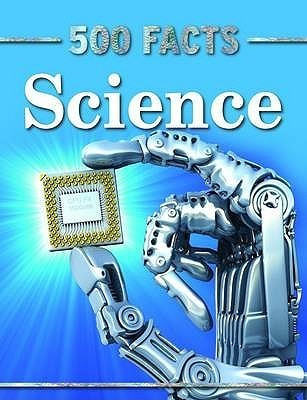 Belinda Gallahger / 500 Facts Science (Children's Coffee Table book)