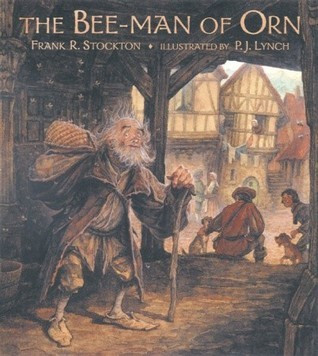 Frank R. Stockton / The Bee-Man of Orn (Children's Coffee Table book)