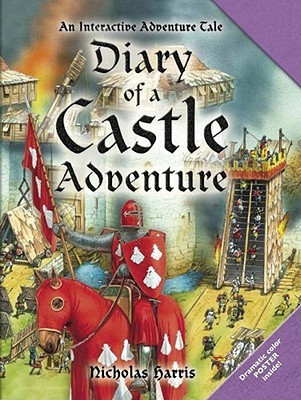 Nicholas Harris / Diary of a Castle Adventure (Children's Coffee Table book)