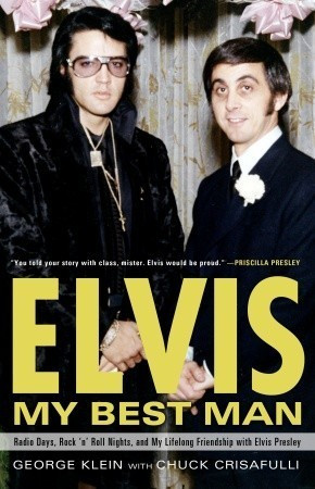 George Klein / Elvis: My Best Man (Hardback)