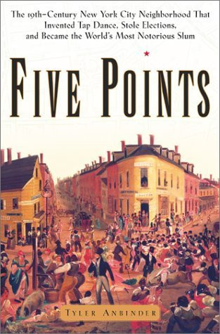 Tyler Anbinder / Five Points (Hardback)