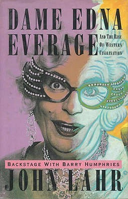 John Lahr / Dame Edna Everage (Hardback)
