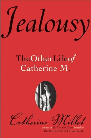 Catherine Millet / Jealousy (Hardback)