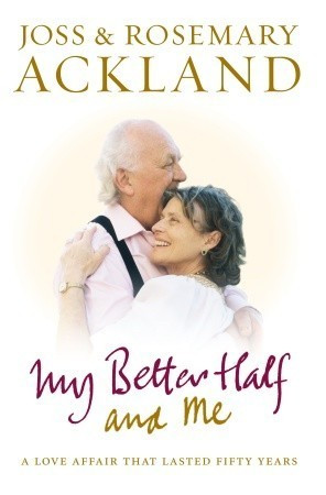 Joss Ackland / My Better Half and Me (Hardback)