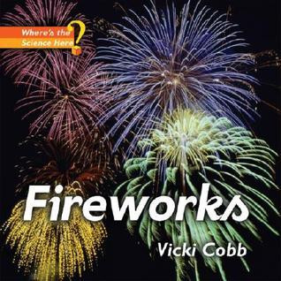 Vicki Cobb / Fireworks (Children's Coffee Table book)