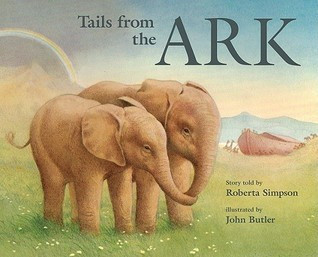 Roberta Simpson / Tails from the Ark (Children's Coffee Table book)
