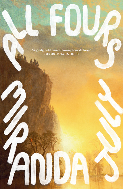 Miranda July / All Fours (Hardback)
