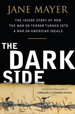 Jane Mayer / The Dark Side (Hardback)