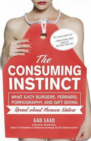 Gad Saad / Consuming Instinct (Hardback)
