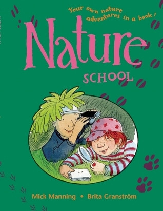 Mick Manning / Nature School (Children's Coffee Table book)