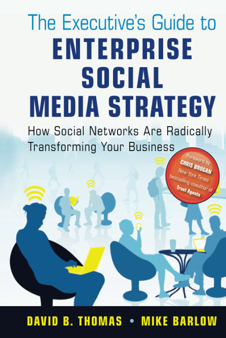David B. Thomas / The Executive's Guide to Enterprise Social Media Strategy (Hardback)