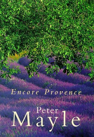 Peter Mayle / Encore Provence (Hardback)