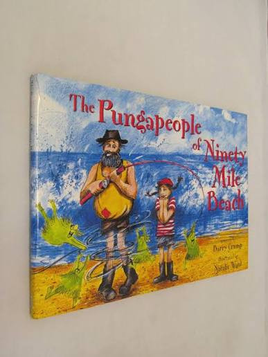 Barry Crump / The Pungapeople of Nintey Mile Beacht (Children's Coffee Table book)