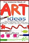Fiona Watt / Usborne Book of Art Ideas (Children's Coffee Table book)