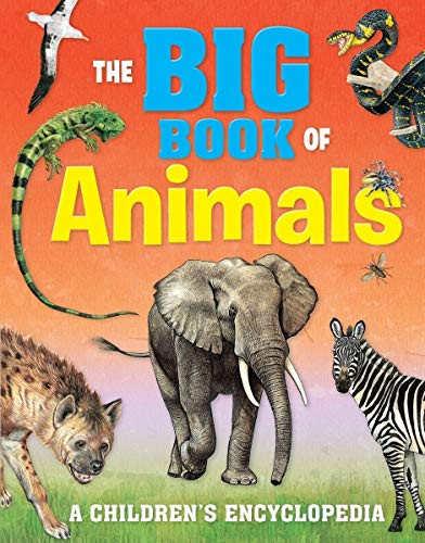 Brown Watson / The Big Book Of Animals A Childrens Encyclopedia (Children's Coffee Table book)