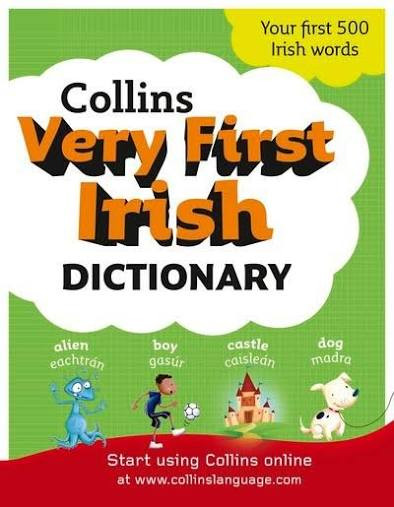 Collins Irish dictionary Collins Very First Irish Dictionary (Children's Coffee Table book)