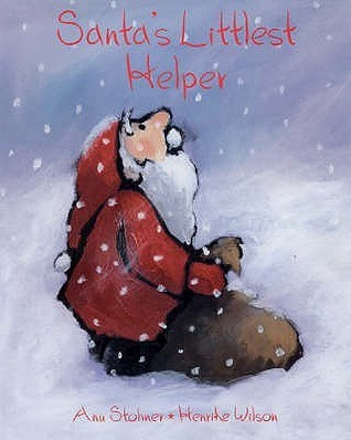 Anu Stohner / The Littlest Santa (Children's Coffee Table book)