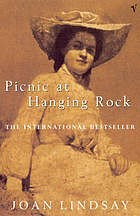 Joan Lindsay / Picnic at Hanging Rock