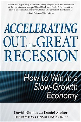 David Rhodes / Accelerating out of the Great Recession (Hardback)