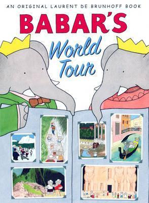 Laurent de Brunhoff / Babar's World Tour (Children's Coffee Table book)
