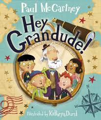 Paul McCartney / Hey Grandude! (Children's Coffee Table book)